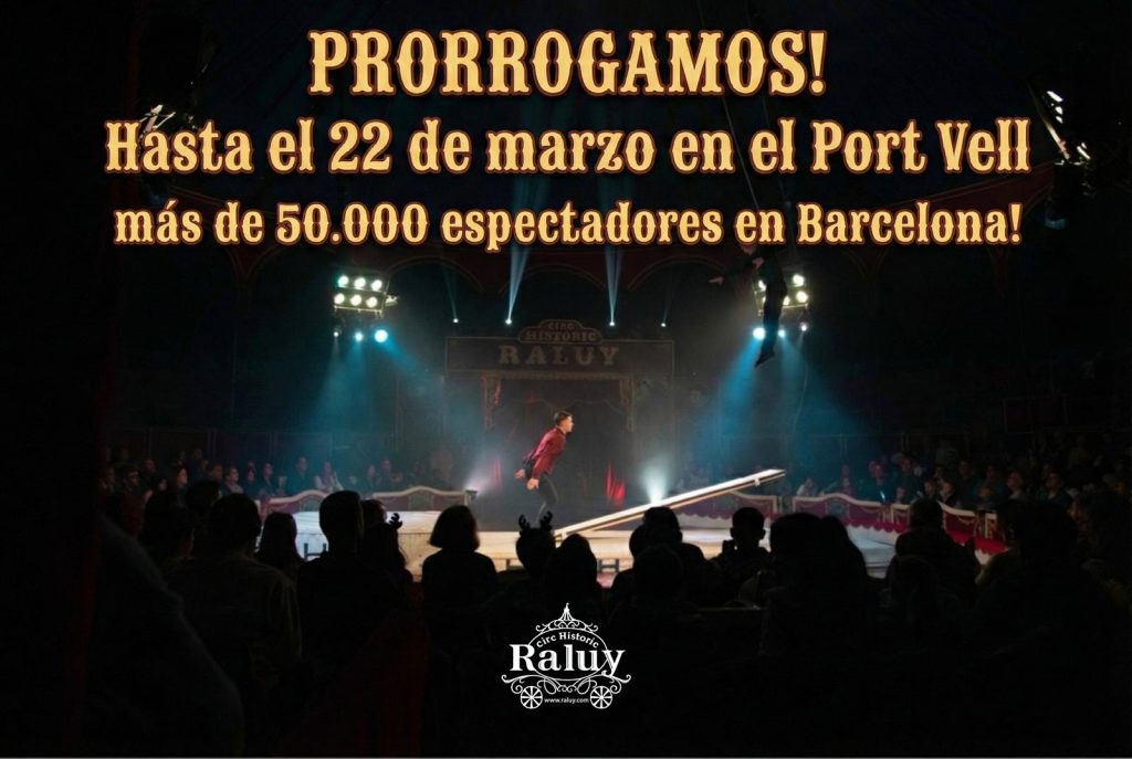 Circo Histórico Raluy en Barcelona durante la prórroga de la temporada